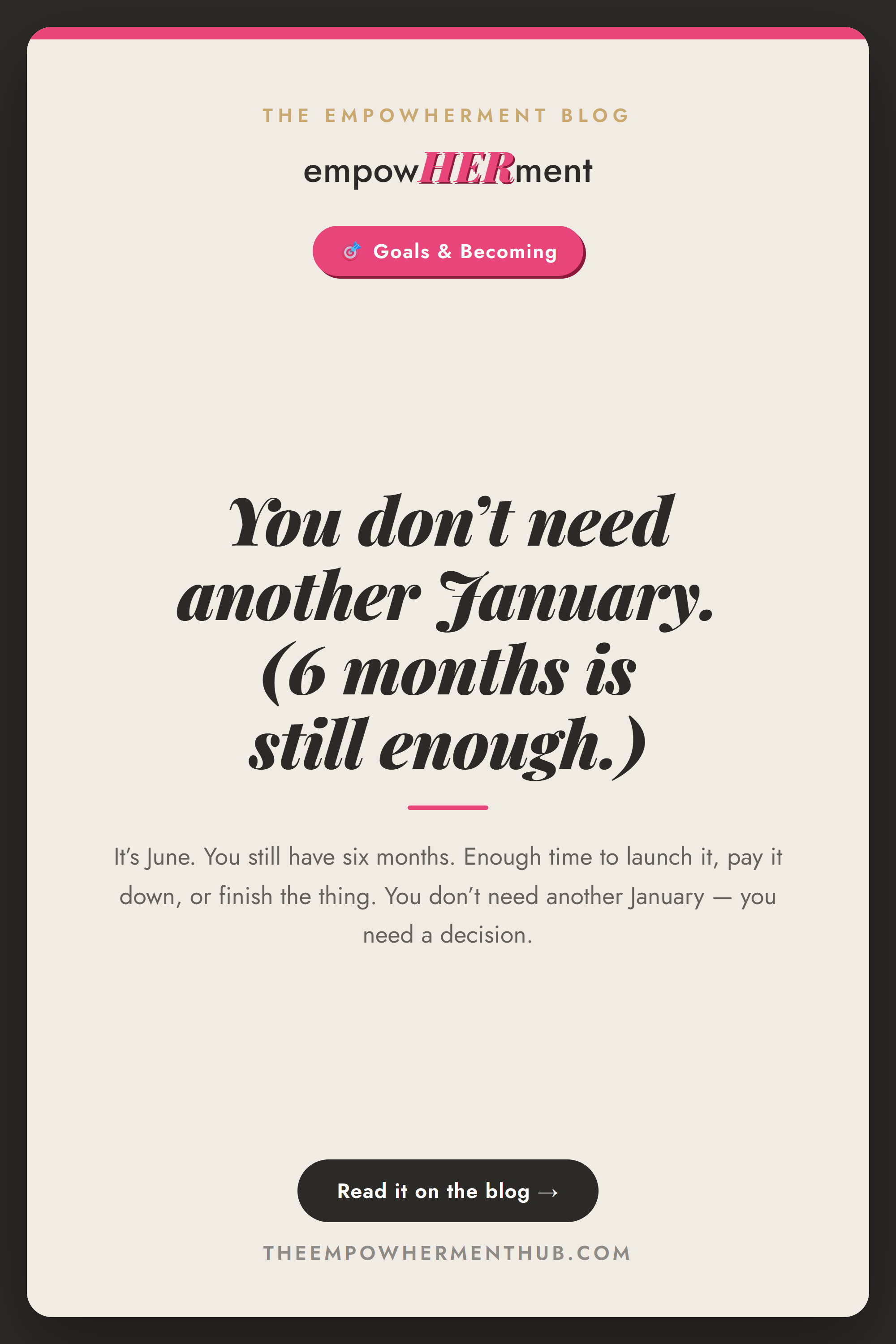 Half the year is gone, your goals aren’t — empowHERment Hub blog pin