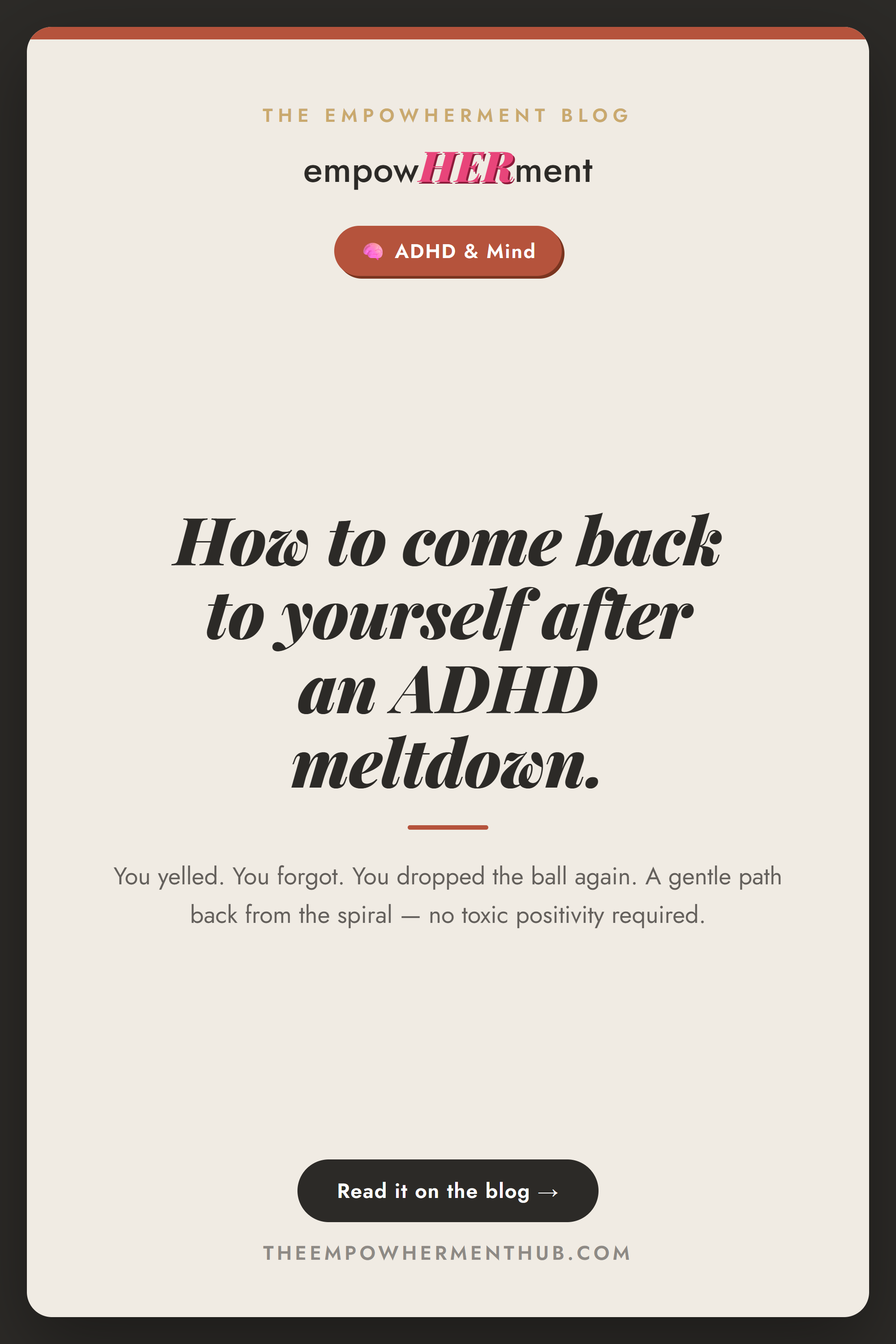The shame spiral after an ADHD meltdown, how to come back to yourself — empowHERment Hub blog pin