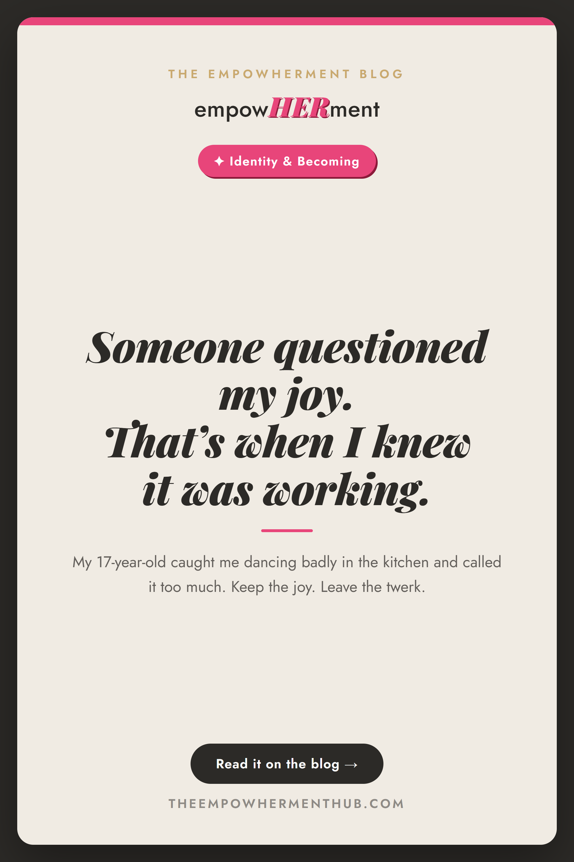 Keep the joy, leave the twerk — empowHERment Hub blog pin