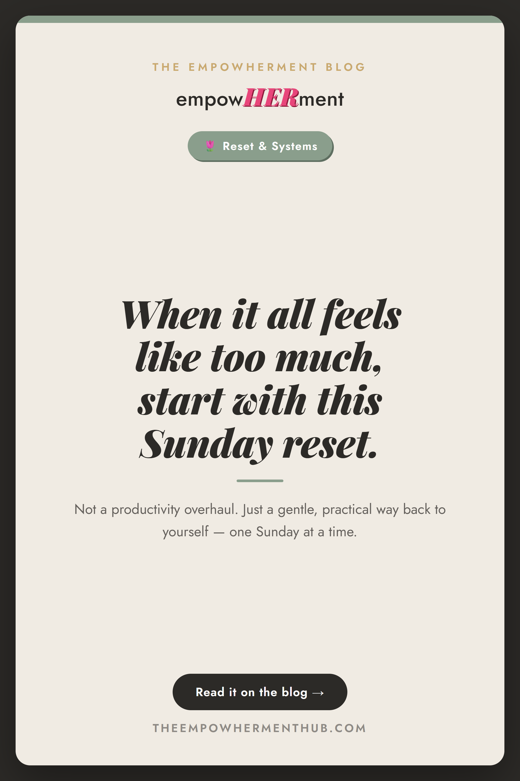 How to reset your week when everything feels like too much — empowHERment Hub blog pin