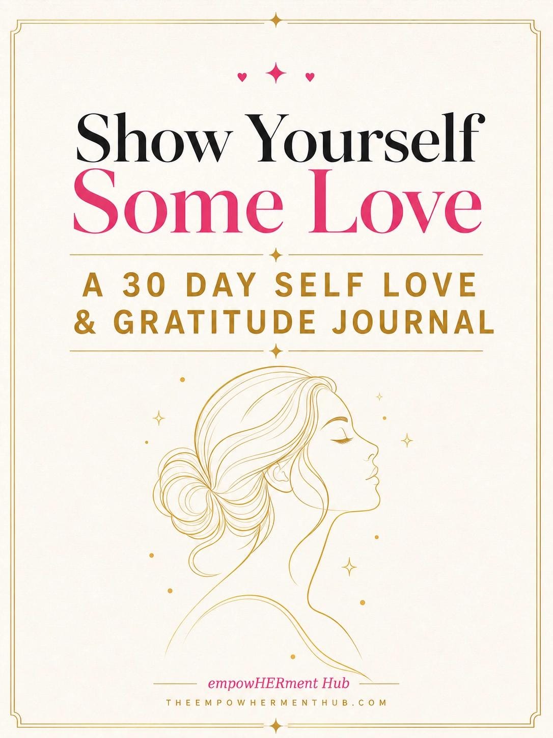 Show Yourself Some Love — 30 Day Self Love and Gratitude Journal cover